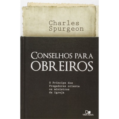 Conselhos Para Obreiros | C. H. Spurgeon