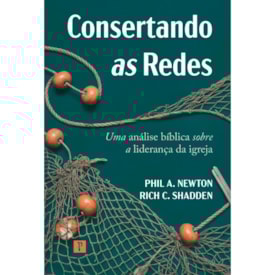 Consertando as Redes | Phil Newton e Rich Shadden