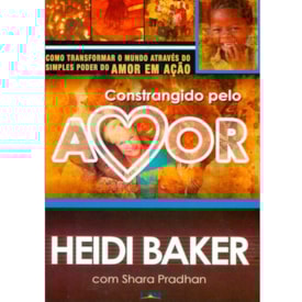 Constrangido Pelo Amor | Heidi Baker