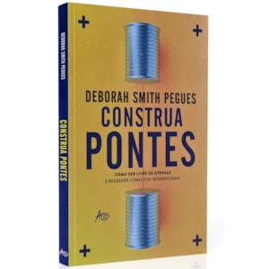 Construa Pontes | Deborah Smith Pegues