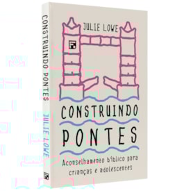 Construindo Pontes | Julie Lowe