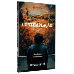 Contemplação | 
Steve Turley