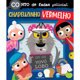 Conto de Fadas Policial: Chapeuzinho Vermelho | Ciranda Cultural