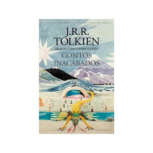 Contos Inacabados | J. R. R. Tolkien