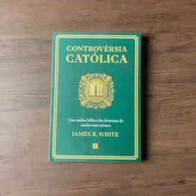 Segunda imagem do produto Controvérsia Católica | James R. White