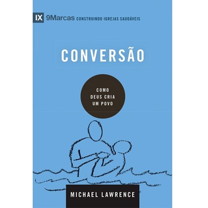 Conversão | Série 9 Marcas | Michael Lawrence