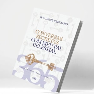 Segunda imagem do produto Conversas Secretas Com Meu Pai Celestial | JB e Dirce Carvalho
