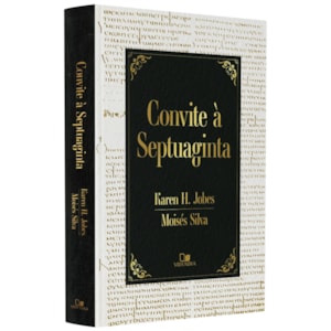 Convite à Septuaginta | Karen H. Jobes e  Moisés Silva