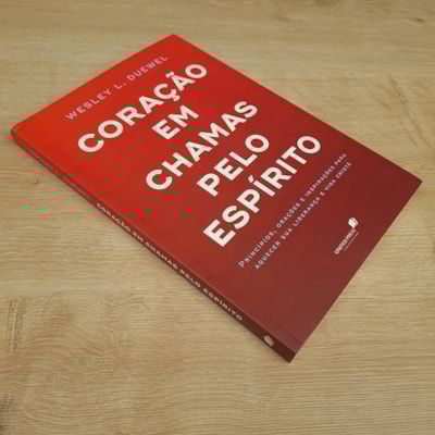 Segunda imagem do produto Coração em Chamas Pelo Espírito | Wesley L. Duewel