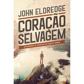 Coração Selvagem | John Eldredge