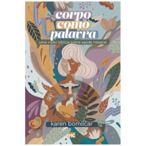 Corpo como palavra | Karen Bomilcar