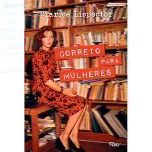 Correio Para Mulheres | Clarice Lispector