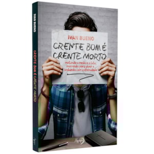 Crente Bom é Crente Morto | Ivan Bueno
