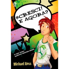 #Cresci! E Agora? | Michael Ross