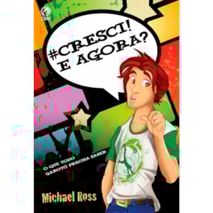 #Cresci! E Agora? | Michael Ross