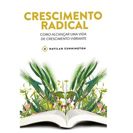 Crescimento Radical | Havilah Cunnington