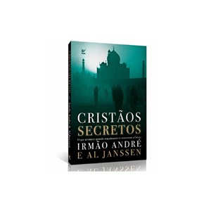 Cristãos Secretos | Irmão André