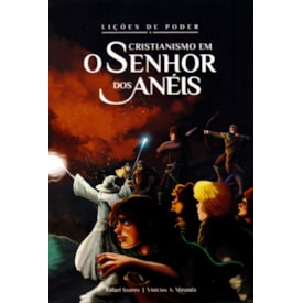 Cristianismo em Senhor dos Anéis | Rafael Soares e Vinicius A. Miranda