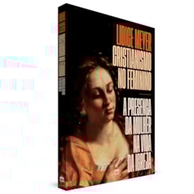 Cristianismo no Feminino | Lidice Meyer