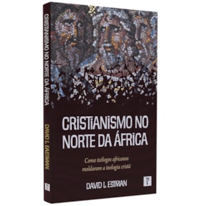 Cristianismo no Norte da África | David L. Eastman