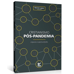 Cristianismo Pós-pandemia | Neriel Lopzes