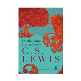 Cristianismo Puro e Simples | C. S. Lewis