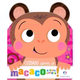Cuidado Com o Macaco e Seus Amigos | Orelhinhas de Pelúcia
