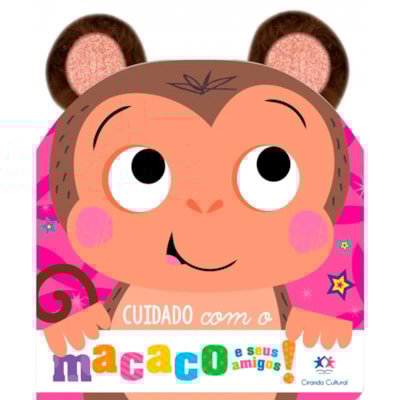 Cuidado Com o Macaco e Seus Amigos | Orelhinhas de Pelúcia