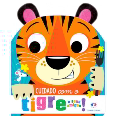 Cuidado Com o Tigre e Seus Amigos | Orelhinhas de Pelúcia