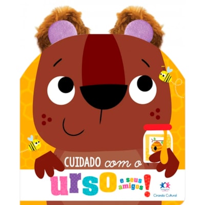 Cuidado Com o Urso e Seus Amigos | Orelhinhas de Pelúcia