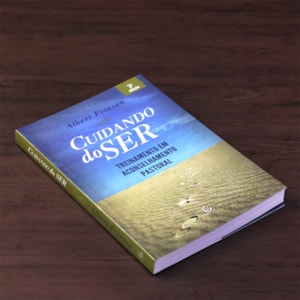 Cuidando do Ser | Albert Friesen