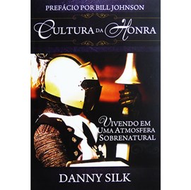 Cultura Da Honra | Danny Silk