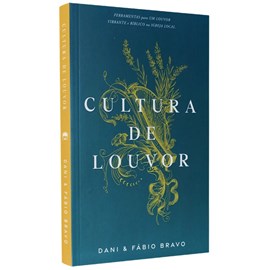 Cultura de Louvor | Dani e Fabio Bravo