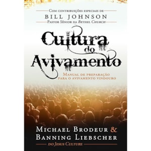 Cultura do Avivamento | Michael Brodeur