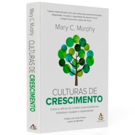Culturas de Crescimento |  Mary C. Murphy