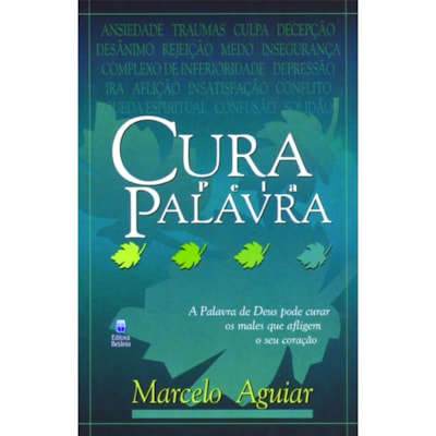 Cura pela Palavra | Marcelo Aguiar