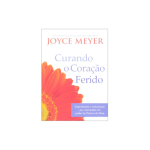 Segunda imagem do produto Curando o Coração Ferido | Joyce Meyer