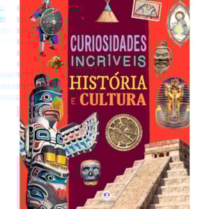 Curiosidades Incríveis História e Cultura