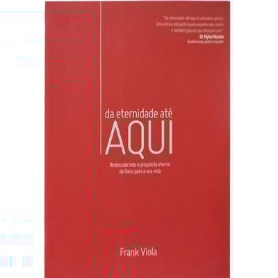 Da Eternidade até Aqui | Fank Viola