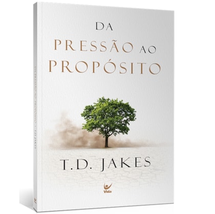 Da Pressão ao Propósito | T.D. Jakes