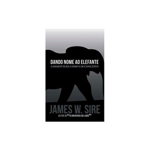 Dando Nome ao Elefante | James Sire
