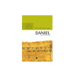 Daniel | Comentários Expositivo | Hernandes Dias Lopes