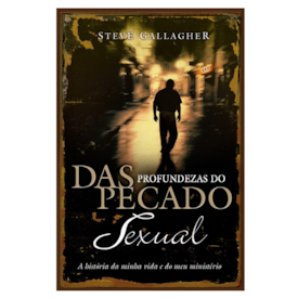Segunda imagem do produto Das profundezas do pecado sexual | Steve Gallagher