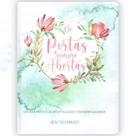 De Portas Sempre Abertas | Jen Schmidt