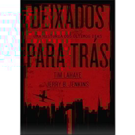 Deixados para Trás 01 | Tim LaHaye e Jerry B. Jenkins