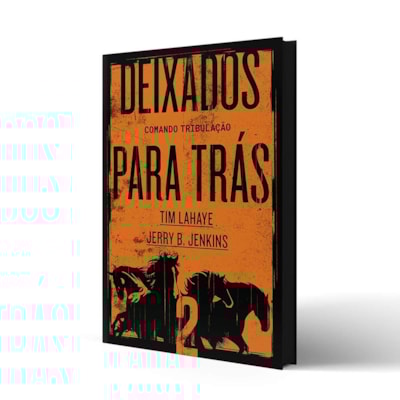 Segunda imagem do produto Deixados para Trás 02 | Tim LaHaye e Jerry B. Jenkins