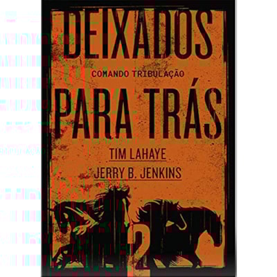 Deixados para Trás 02 | Tim LaHaye e Jerry B. Jenkins