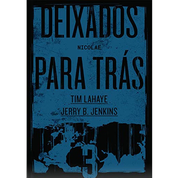 Deixados Para Trás 03 | Tim LaHaye E Jerry B. Jenkins - Plenitude ...