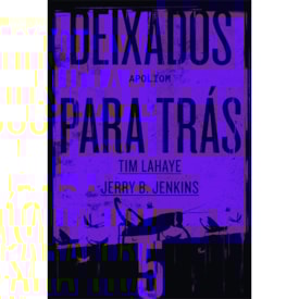Segunda imagem do produto Deixados para Trás 05 | Tim LaHaye e Jerry B. Jenkins