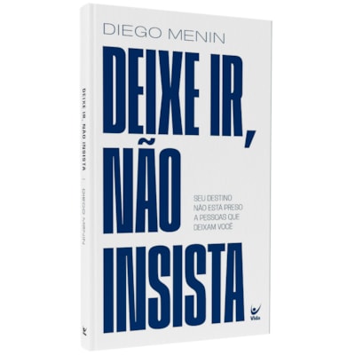 Deixe Ir, Não Insista | Diego Menin